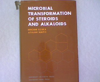 Imagen de archivo de Microbial Transformation of Steroids and Alkaloids a la venta por Better World Books: West