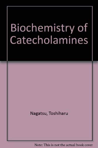 Biochemistry of catecholamines;: The biochemical method