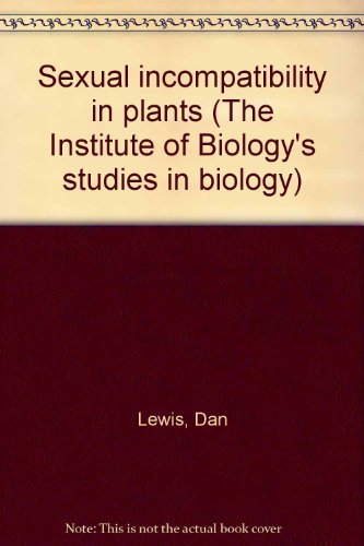 9780839102618: Sexual incompatibility in plants (The Institute of Biology's studies in biology)