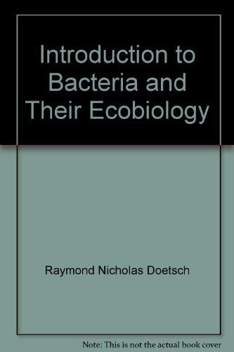 Imagen de archivo de INTRODUCTION TO BACTERIA AND THEIR ECOBIOLOGY a la venta por Larry W Price Books