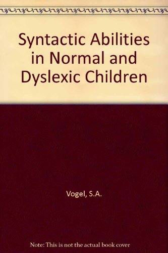 Stock image for Syntactic Abilities in Normal and Dyslexic Children for sale by PsychoBabel & Skoob Books