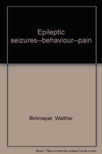 Stock image for Epileptic seizures--behaviour--pain for sale by Richard J Barbrick