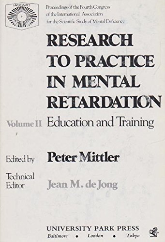 Stock image for Research to Practice in Mental Retardation: Education and Training v. 2 for sale by Wonder Book