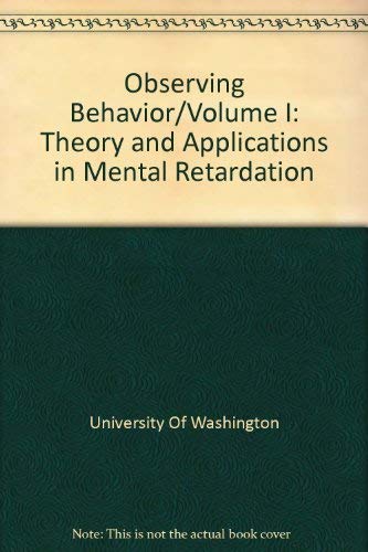 Beispielbild fr Observing Behavior, Volume 1: Theory and Applications in Mental Retardation zum Verkauf von BookDepart