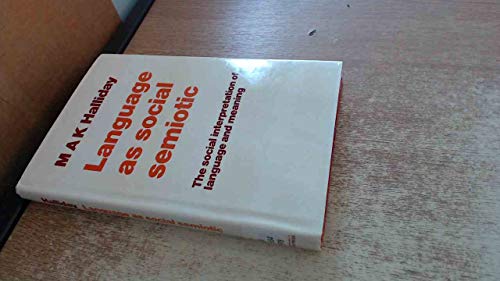 Beispielbild fr Language as social semiotic: The social interpretation of language and meaning zum Verkauf von Powell's Bookstores Chicago, ABAA