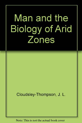 Stock image for Man and the Biology of Arid Zones for sale by Better World Books