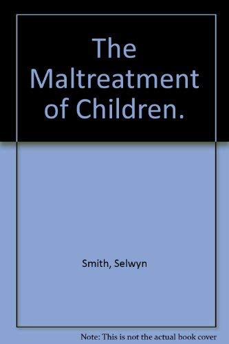 Imagen de archivo de The Maltreatment of Children. a la venta por Plurabelle Books Ltd