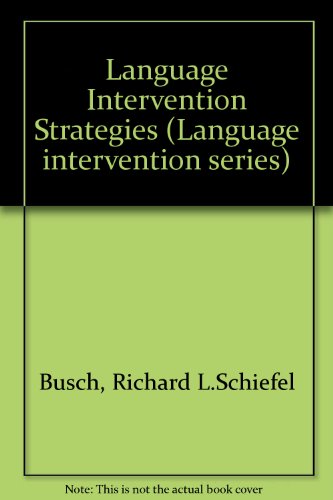 Stock image for Language Intervention Strategies for sale by J. HOOD, BOOKSELLERS,    ABAA/ILAB