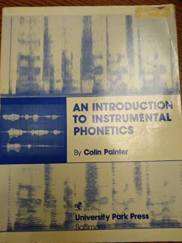 Stock image for An Introduction to Instrumental Phonetics for sale by Better World Books