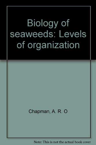 Stock image for Biology of Seaweeds : Levels of Organization for sale by Better World Books