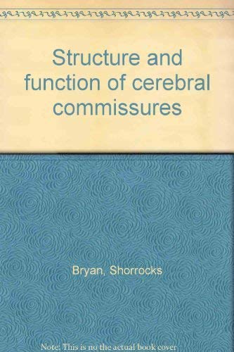 Structure and function of cerebral commissures
