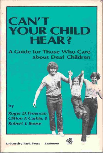 9780839116165: Can't Your Child Hear?: A Guide for Those Who Care About Deaf Children