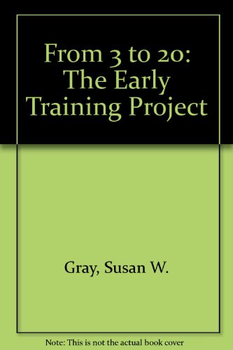 9780839116851: From 3 to 20: The Early Training Project