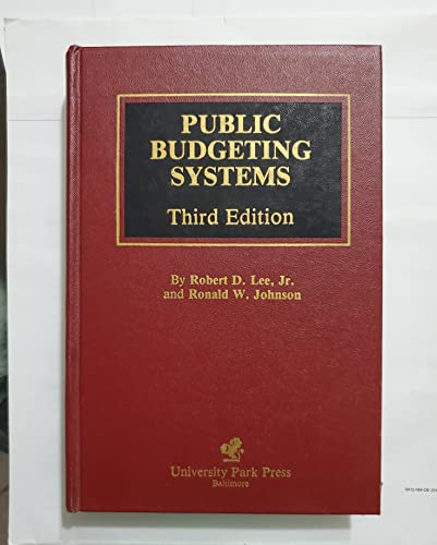 Imagen de archivo de Public Budgeting Systems, Third Edition a la venta por James Lasseter, Jr