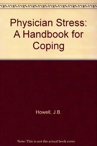 Stock image for Physician Stress: A Handbook for Coping for sale by JR Books