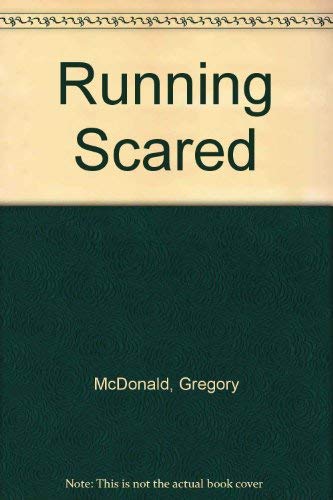 Stock image for Running Scared McDonald, Gregory for sale by Hook's Book Nook