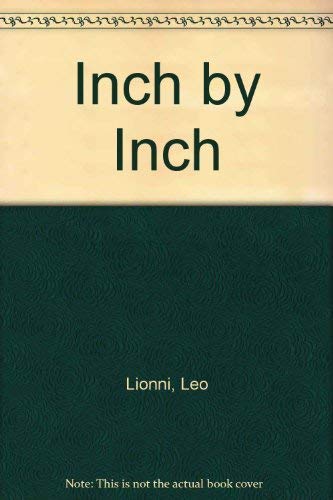 Imagen de archivo de Inch by Inch a la venta por ThriftBooks-Atlanta