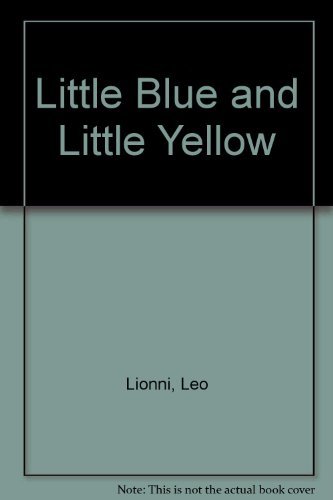 Stock image for Little Blue and Little Yellow for sale by Better World Books