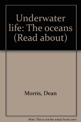 Stock image for Underwater Life: the Oceans; Read About book for sale by Alf Books