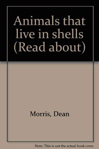 Beispielbild fr Animals That Live in Shells zum Verkauf von Better World Books