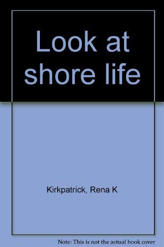 Stock image for Look at shore life for sale by Cheryl's Books