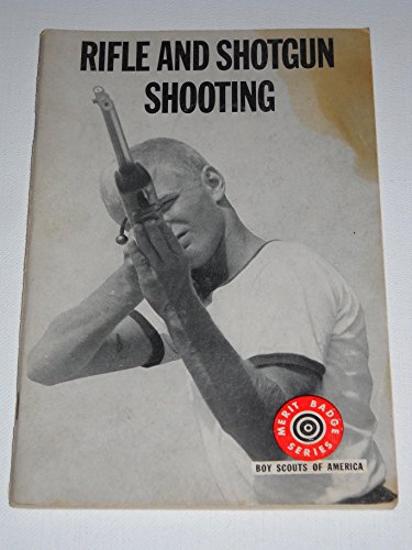 Rifle and Shotgun Shooting Merit Badge Series Boy Scouts of America (9780839533115) by Boy Scouts Of America