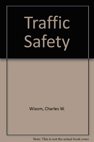 Stock image for Traffic Safety for sale by Crotchety Rancher's Books