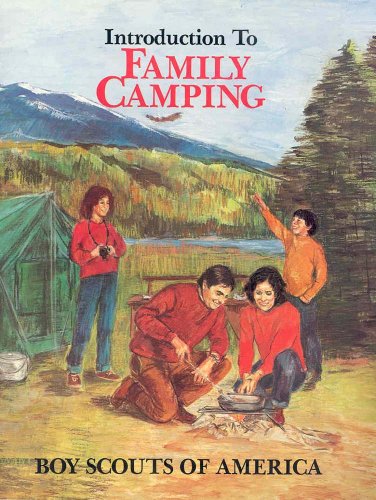 Introduction to Family Camping (9780839538202) by Boy Scouts Of America