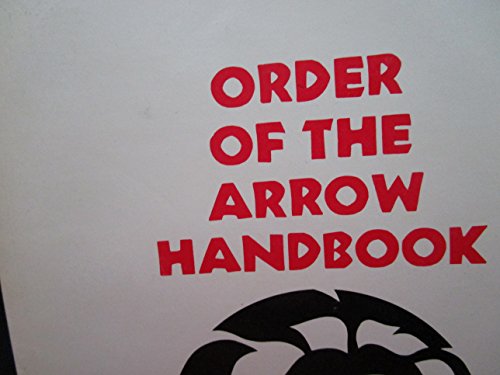 Imagen de archivo de Order of the Arrow Handbook (Merit Badge Library) a la venta por Wonder Book