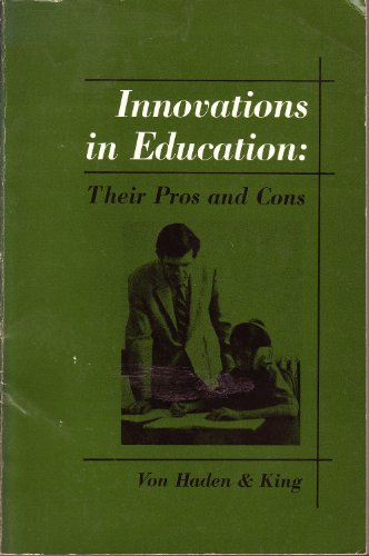 Beispielbild fr Innovations in Education : Their Pros and Cons zum Verkauf von Better World Books