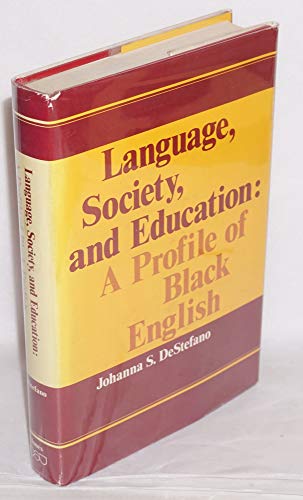 Stock image for Language, society, and education: a profile of Black English (International series in education) for sale by Visible Voice Books