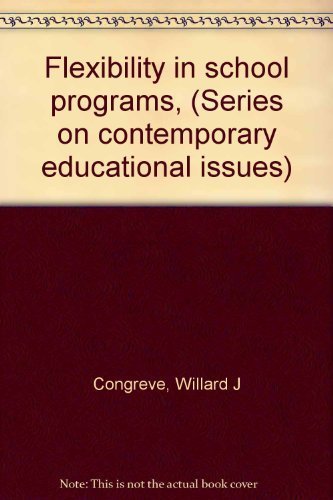 Stock image for Flexibility in school programs, (Series on contemporary educational issues) for sale by Mispah books