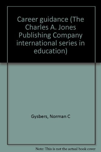 Stock image for Career guidance (The Charles A. Jones Publishing Company international series in education) for sale by WeSavings LLC