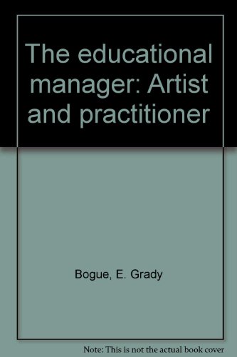 Stock image for The Educational Manager : Artist and Practitioner for sale by Better World Books