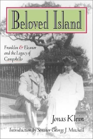 Beispielbild fr Beloved Island : Franklin and Eleanor and the Legacy of Campobello zum Verkauf von Better World Books