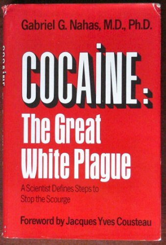 Beispielbild fr Cocaine : The Great White Plague zum Verkauf von Better World Books: West