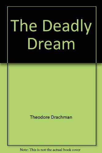 Beispielbild fr The Deadly Dream zum Verkauf von Ken's Book Haven