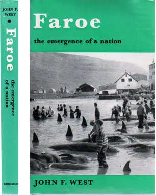 Faroe: The Emergence of a Nation - West, John Frederick