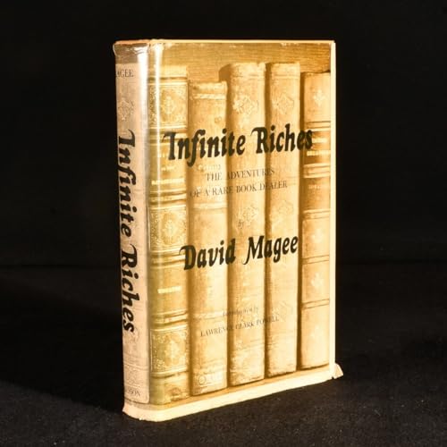 Infinite Riches. The Adventures of a Rare Book Dealer. - Introduction by Lawrence Clark Powell.