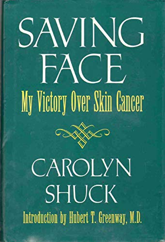 9780839773405: Saving Face: My Victory Over Skin Cancer