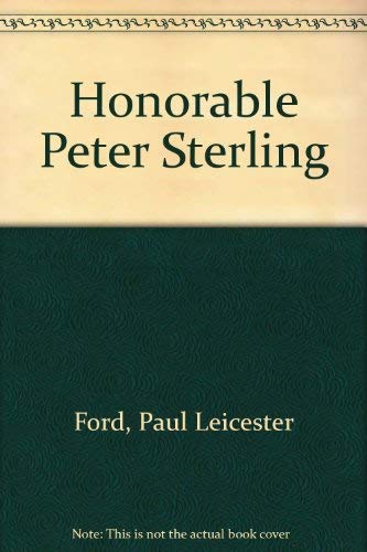 Honorable Peter Sterling (9780839805601) by Ford, Paul Leicester