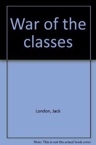 Stock image for War of the Classes for sale by Chequamegon Books