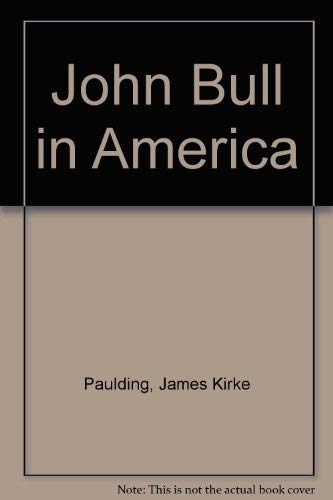 Stock image for John Bull in America or the New Munchausen. for sale by GloryBe Books & Ephemera, LLC