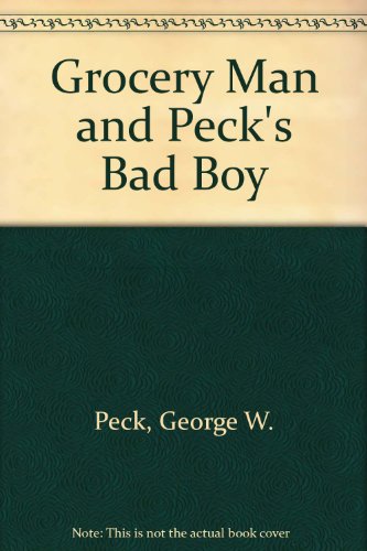 Beispielbild fr Grocery Man and Peck's Bad Boy zum Verkauf von Wonder Book