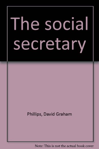 The social secretary (9780839815679) by Phillips, David Graham