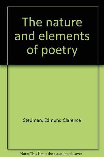 Beispielbild fr The nature and elements of poetry zum Verkauf von Midtown Scholar Bookstore
