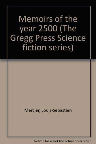 9780839823803: Memoirs of the year 2500 (The Gregg Press Science fiction series)