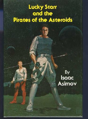 9780839824879: Lucky Starr and the Pirates of the Asteroids