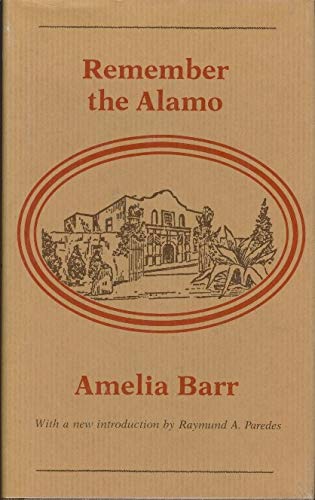 Beispielbild fr Remember the Alamo (The Gregg Press Western fiction series) zum Verkauf von Celt Books