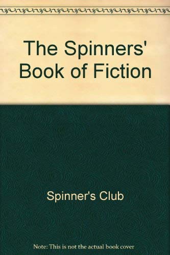 Beispielbild fr The Spinners' book of fiction (The Gregg Press western fiction series) zum Verkauf von Booketeria Inc.